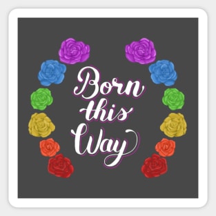 Born this Way Sticker